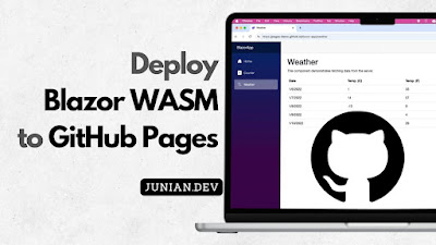 Hands-on guide to deploying a .NET Blazor WebAssembly standalone app to GitHub Pages